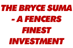 Bryce Suma - a fencers finest investment